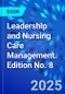 Leadership and Nursing Care Management. Edition No. 8 - Product Image