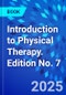 Introduction to Physical Therapy. Edition No. 7 - Product Thumbnail Image