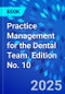 Practice Management for the Dental Team. Edition No. 10 - Product Thumbnail Image