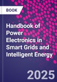 Handbook of Power Electronics in Smart Grids and Intelligent Energy- Product Image