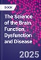 The Science of the Brain. Function, Dysfunction and Disease - Product Thumbnail Image