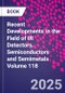 Recent Developments in the Field of IR Detectors. Semiconductors and Semimetals Volume 118 - Product Thumbnail Image