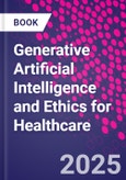 Generative Artificial Intelligence and Ethics for Healthcare- Product Image