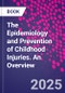 The Epidemiology and Prevention of Childhood Injuries. An Overview - Product Thumbnail Image