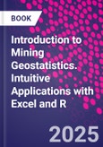 Introduction to Mining Geostatistics. Intuitive Applications with Excel and R- Product Image