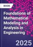 Foundations of Mathematical Modeling and Analysis in Engineering- Product Image