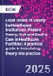 Legal Issues in Quality for Healthcare Institutions. Patient Safety, Risk and Quality Care in Healthcare Facilities: A practical guide to translating theory into practice - Product Thumbnail Image