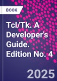 Tcl/Tk. A Developer's Guide. Edition No. 4- Product Image