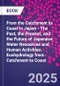 From the Catchment to Coast in Japan - The Past, the Present, and the Future of Japanese Water Resources and Human Activities. Ecohydrology from Catchment to Coast - Product Thumbnail Image