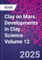 Clay on Mars. Developments in Clay Science Volume 12 - Product Thumbnail Image