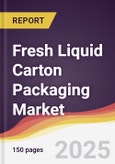 Fresh Liquid Carton Packaging Market Report: Trends, Forecast and Competitive Analysis to 2031- Product Image
