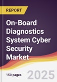 On-Board Diagnostics System Cyber Security Market Report: Trends, Forecast and Competitive Analysis to 2031- Product Image