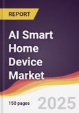 AI Smart Home Device Market Report: Trends, Forecast and Competitive Analysis to 2031- Product Image