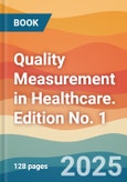 Quality Measurement in Healthcare. Edition No. 1- Product Image