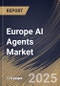 Europe AI Agents Market Size, Share & Trends Analysis Report By System (Single Agent Systems and Multi Agent Systems), By Type, By End-use, By Technology, By Application, By Country and Growth Forecast, 2024 - 2031 - Product Thumbnail Image