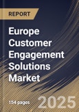 Europe Customer Engagement Solutions Market Size, Share & Trends Analysis Report By Deployment Type (Mobile Apps and Web-based), By Component, By Enterprise Size, By Industry, By Country and Growth Forecast, 2024 - 2031- Product Image