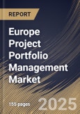 Europe Project Portfolio Management Market Size, Share & Trends Analysis Report By Platform (Software, and Services), By Solution, By Enterprise Size, By Deployment (Cloud, and On-premise), By Application, By Country and Growth Forecast, 2024 - 2031- Product Image