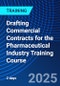 Drafting Commercial Contracts for the Pharmaceutical Industry Training Course (London, United Kingdom - May 21-22, 2025) - Product Thumbnail Image