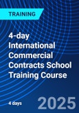 4-day International Commercial Contracts School Training Course (London, United Kingdom - May 19-22, 2025)- Product Image