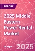 2025 Middle Eastern Power Rental Market- Product Image