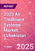 2025 Air Treatment Systems Market: Uzbekistan- Product Image
