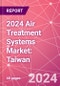 2024 Air Treatment Systems Market: Taiwan - Product Image