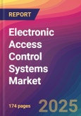 Electronic Access Control Systems Market Size, Market Share, Application Analysis, Regional Outlook, Growth Trends, Key Players, Competitive Strategies and Forecasts, 2025 To 2033- Product Image