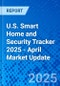 U.S. Smart Home and Security Tracker 2025 - April Market Update - Product Thumbnail Image
