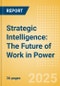 Strategic Intelligence: The Future of Work in Power - Product Image