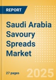 Saudi Arabia Savoury Spreads (Syrups and Spreads) Market Size, Growth and Forecast Analytics, 2023-2028- Product Image