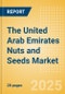 The United Arab Emirates (UAE) Nuts and Seeds (Savory Snacks) Market Size, Growth and Forecast Analytics, 2023-2028 - Product Thumbnail Image