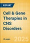 Cell & Gene Therapies in CNS Disorders - Update - Product Image