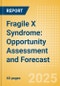 Fragile X Syndrome: Opportunity Assessment and Forecast - Update - Product Image
