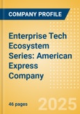 Enterprise Tech Ecosystem Series: American Express Company - 2025- Product Image