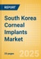 South Korea Corneal Implants Market Outlook to 2033 - Corneal Grafts , Intrastromal Corneal Ring Segments and Keratoprostheses - Product Thumbnail Image