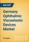 Germany Ophthalmic Viscoelastic Devices (OVD) Market Outlook to 2033 - Cohesive OVD, Dispersive OVD and Viscoadaptive OVD - Product Thumbnail Image