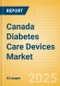 Canada Diabetes Care Devices Market Outlook to 2033 - Insulin Delivery and Glucose Monitoring - Product Thumbnail Image