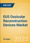 EU5 Ossicular Reconstruction Devices Market Outlook to 2033 - Ossicular Reconstruction Pistons, Partial Ossicular Replacement Prosthesis and Ossicular Reconstruction Pistons - Product Thumbnail Image