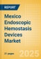 Mexico Endoscopic Hemostasis Devices Market Outlook to 2033 - Hemostatic Clips, Hemostatic Probes, Disposable Ligator Kits and Others - Product Thumbnail Image