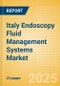 Italy Endoscopy Fluid Management Systems Market Outlook to 2033 - Hysteroscopy Pumps, Hysteroscopy Fluid Management Systems and Others - Product Thumbnail Image