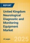 United Kingdom Neurological Diagnostic and Monitoring Equipment Market Outlook to 2033 - Electrical Activity Testing and ICP Monitoring Devices - Product Image