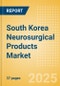 South Korea Neurosurgical Products Market Outlook to 2033 - Dura Substitutes, Neuroendoscopes and Neurosurgical Drills - Product Thumbnail Image