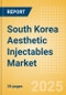South Korea Aesthetic Injectables Market Outlook to 2033 - Botulinum Toxin type A, Hyaluronic Acid Fillers and Non Hyaluronic Acid Fillers - Product Thumbnail Image