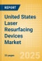 United States Laser Resurfacing Devices Market Outlook to 2033 - Multi Technology Combination Laser Devices and Single Technology Laser Devices - Product Thumbnail Image