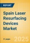 Spain Laser Resurfacing Devices Market Outlook to 2033 - Multi Technology Combination Laser Devices and Single Technology Laser Devices - Product Thumbnail Image