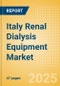 Italy Renal Dialysis Equipment Market Outlook to 2033 - Dialysis Machines, Dialysis Accessories and Others - Product Thumbnail Image