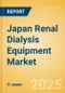 Japan Renal Dialysis Equipment Market Outlook to 2033 - Dialysis Machines, Dialysis Accessories and Others - Product Thumbnail Image