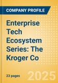 Enterprise Tech Ecosystem Series: The Kroger Co. - 2025- Product Image