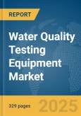 Water Quality Testing Equipment Market Opportunities and Strategies to 2034- Product Image