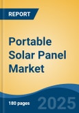 Portable Solar Panel Market - Global Industry Size, Share, Trends, Opportunity, and Forecast, 2020-2030F- Product Image